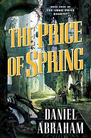 The Price of Spring (Long Price Quartet, #4)