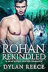 Rohan Rekindled by Dylan Reece