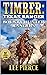 Timber: Texas Ranger: Bount...