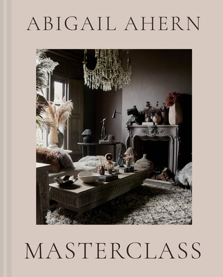 Masterclass: The complete interiors design guide to transform any space with style and creativity (Hardcover)