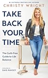 Take Back Your Time by Christy Wright