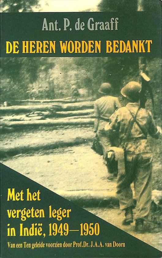 De heren worden bedankt: met het vergeten leger in Indië, 1949-1950