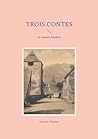 Trois Contes: de ...