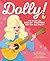 Dolly!: The Story of Dolly Parton and Her Big Dream