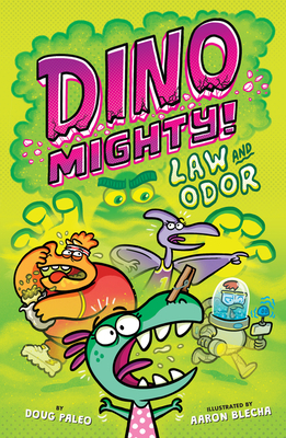 Law and Odor (Dinomighty #3)