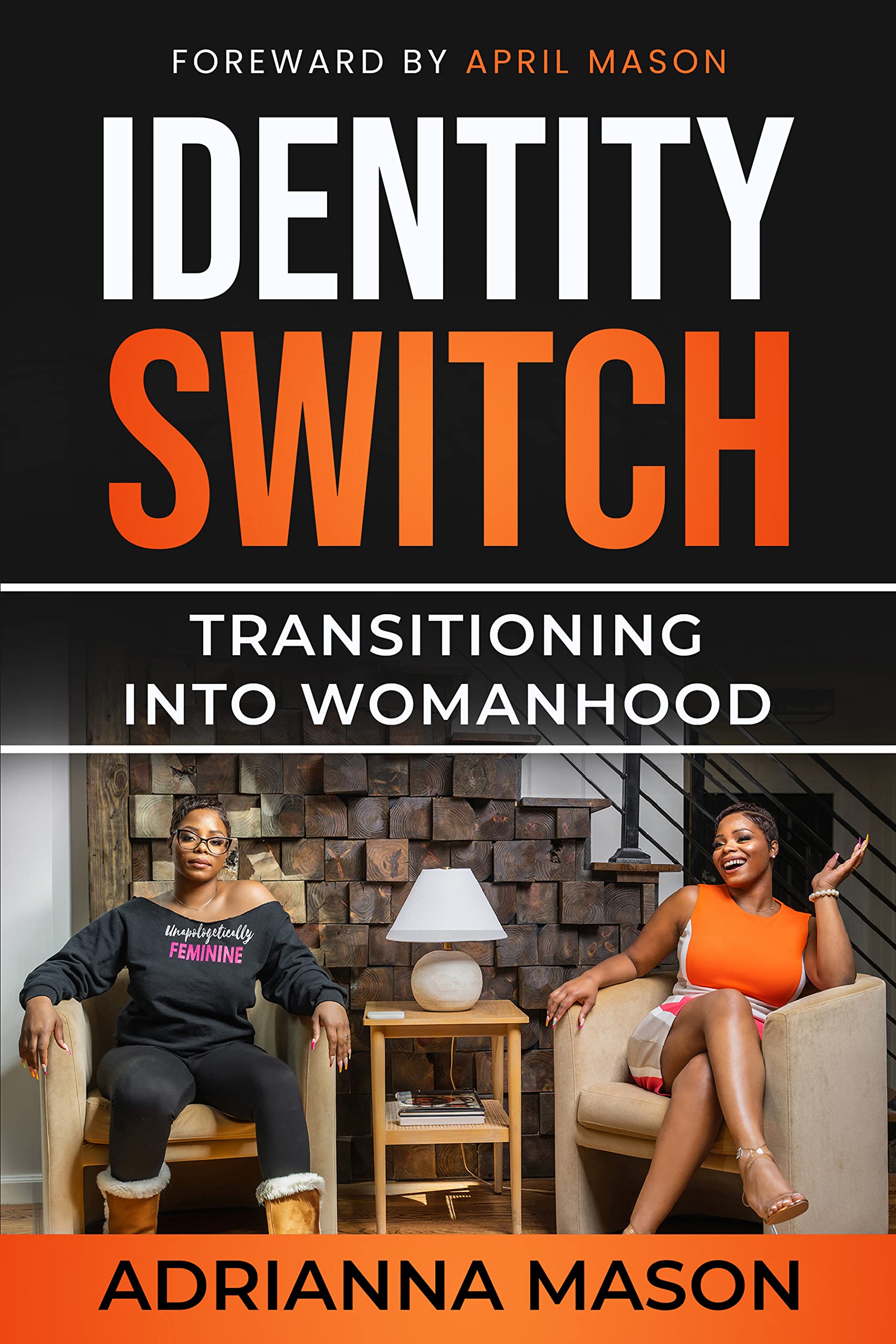 Identity Switch: Transitioning Into Womanhood (Kindle Edition)