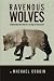 Ravenous Wolves: Shepherdin...