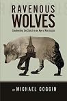 Ravenous Wolves: ...