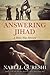 Answering Jihad: A Better Way Forward