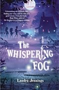 The Whispering Fog