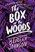 The Box in the Woods (Truly Devious, #4)