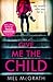 Give Me the Child by Mel McGrath Give Me the Child by Mel McGrath