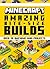 Minecraft: Amazing Bite-Size Builds (Over 20 Awesome Mini-Projects)