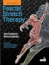 Fascial Stretch Therapy - Second Edition