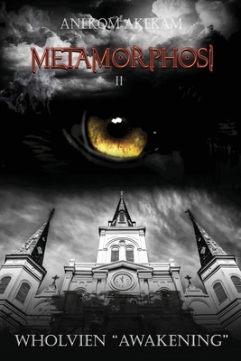 Wholvien: Awakening (Metamorphosi. The Revelations of the Wholvien)