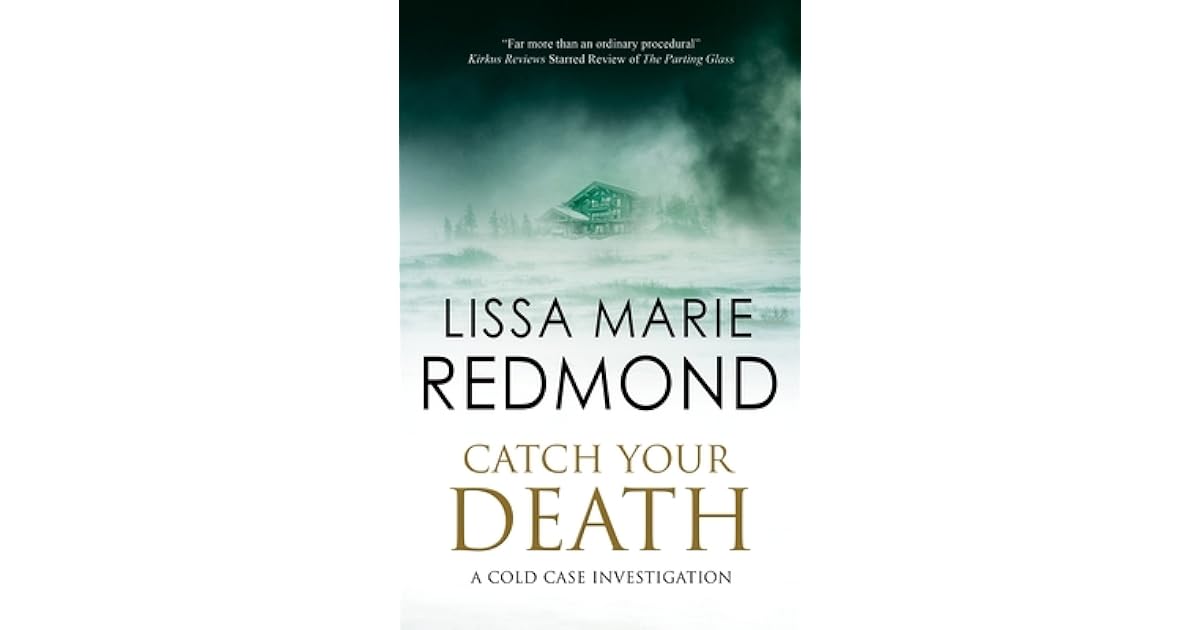 Kathleen Gray’s review of Catch Your Death