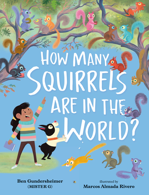 How Many Squirrels Are in the World? (Hardcover)