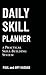 Daily Skill Planner