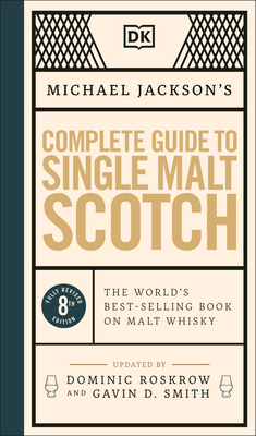 Cover of Michael Jackson's Complete Guide to Single Malt Scotch: The World's Best-selling Book on Malt Whisky