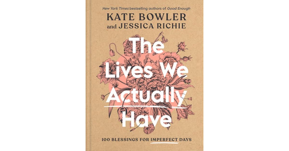 Book giveaway for The Lives We Actually Have 100 Blessings for