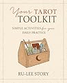 Your Tarot Toolkit by Ru-Lee Story