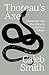 Thoreau's Axe: Distraction and Discipline in American Culture