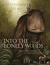 Into the Lonely Woods Gift Book: Transforming Loneliness into a Quest of the Soul