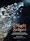 The Night School:...