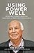 Using Power Well: Bob Williams and the Making of British Columbia