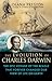 The Evolution of Charles Darwin: The Epic Voyage of the Beagle That Forever Changed Our View of Life on Earth