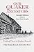 Our Quaker Ancestors: Findi...