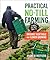 Practical No-Till Farming: ...