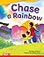 Chase a Rainbow - Fiction S...