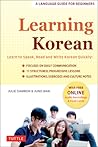 Learning Korean: A Language Guide for Beginners: Learn to Speak, Read and Write Korean Quickly! (Free Online Audio & Flash Cards) (Easy Language Series)