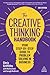 The Creative Thinking Handbook: Your Step-by-Step Guide to Problem Solving in Business
