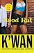 Hood Rat by K'wan Hood Rat by K'wan