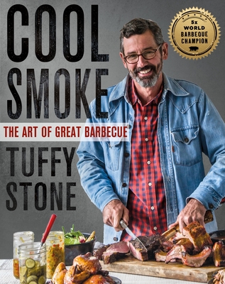 Cool Smoke: The Art of Great Barbecue (Hardcover)
