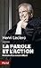 La Parole et l'action: Itin...