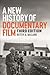 A New History of Documentary Film by Betsy A. Mclane