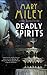 Deadly Spirits (A Mystic's ...