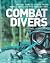 Combat Divers: An illustrat...