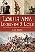 Louisiana Legends and Lore (American Legends)