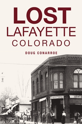 Lost Lafayette, Colorado (Paperback)
