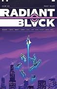 Radiant Black, Vol. 3: Rogues' Gallery