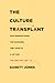The Culture Transplant: How...