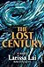 The Lost Century by Larissa Lai