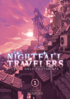 Nightfall Travelers: Leave Only Footprints, Vol. 1 (Nightfall Travelers: Leave Only Footprints, #1)