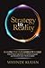 Strategy to Reality: Making the Impossible Possible for Business Architects, Change Makers and Strategy Execution Leaders