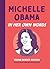 Michelle Obama: In Her Own ...