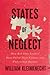 States of Neglect: How Red-...